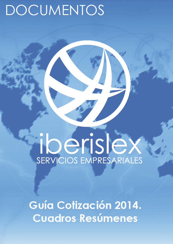 Documentos Iberislex: Guia cotizaciones 2014 cuadros resumenes